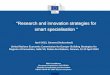 Research and innovation strategies for smart specialisation · – contains a monitoring and review system. ... Innovation Strategies for Smart Specialisation An economic transformation