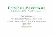 Pervious Pavement: An Infiltration BMP - a LID Technique · Fly Ash / Slag Fibers, Integral ... Pervious Concrete – Long-term durability, light reflectivity, ... Pervious Pavement: