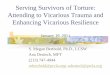 Serving Survivors of Torture: Attending to Vicarious ... · Serving Survivors of Torture: Attending to Vicarious Trauma and Enhancing Vicarious Resilience January 19, ... learning