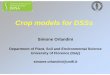 Crop Models for DSSs by Simone Orlandini - wamis.org · Crop models for DSSs Simone Orlandini Department of Plant, Soil and Environmental Science University of Florence (Italy) simone.orlandini@unifi.it
