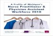 A Profile of Michigan's Nurse Practitioner & Physician ... Profile of Michigan's Nurse Practitioner & Physician Assistant Workforce 2010 Michigan Health Council 2410 Woodlake Drive