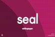 Seal Whitepaper v1.4 · The brands are the seal of these creators’ souls: they symbolize their blood, sweat and tears. We believe that we should cherish brands and its creators,