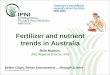 Fertilizer and nutrient trends in Australiaanz.ipni.net/ipniweb/region/anz.nsf/0... · Fertilizer and nutrient trends in Australia ... Case study from the ANRA Audit ... Fruit Grain