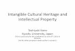 Intangible Cultural Heritage and Intellectual Property · Intangible Cultural Heritage and Intellectual Property Toshiyuki Kono Kyushu University, Japan (This is used only for the