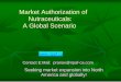 Market Authorization of Nutraceuticals: A Global Scenarionpaf.ca/wp-content/uploads/2013/07/npaf.ca_.pdf · Nutraceuticals: A Global Scenario ... America and globally! Why Traditional