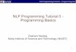 NLP Programming Tutorial 0 - Programming Basics · 4 NLP Programming Tutorial 0 – Programming Intro Open a Terminal If you are on Linux or Mac From the program menu select “terminal”