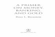 A Primer on Money, Banking, and Gold - Free160592857366.free.fr/joe/ebooks/tech/Wiley A Primer on...vii Contents Foreword by Paul A. Volcker ix New Introduction xv Original Introduction
