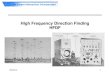High Frequency Direction Finding HFDF - hfindustry.com · High Frequency Direction Finding HFDF ... • Transmitter location solution ... PowerPoint Presentation Author: John