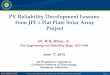 PV Reliability Development Lessons from JPL's Flat … 1 PER 20,000 PER YEAR 0.2 % PER YEAR 1 PER 1,000 PER YEAR 39th IEEE PVSC RR-7 Reliability Requirements Ranked by Difficulty •