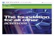 Chemistry - Monash University€¦ · Chemistry is the central science that underpins every field of science. Science needs innovative, passionate chemistry graduates who are equipped