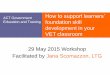 ACT Government How to support learners’ foundation skill ... · VET classroom . jana@ltg.net.au L . T . ... self-management technology learning 3 Planning and managing ... •Learner