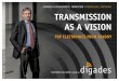 TRANSMISSION AS A VISION - dfreeeze.de Bilder... · TRANSMISSION AS A VISION ... come the world‘s largest manufacturer of wireless remote controls for car ... as well as haptic