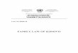 FAMILY LAW OF KOSOVO - unmikonline.org · FAMILY LAW OF KOSOVO . PART ONE. ... Regulation of family relations is based on the ... The social community undertakes custody for elderly