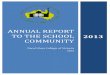 ANNUAL REPORT TO THE SCHOOL COMMUNITY - … Report 2013.pdf · ANNUAL REPORT TO THE SCHOOL COMMUNITY . ... freedom of speech and religion, ... warm appreciation to our SRC members