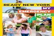 READY NEW YORK MY EMERGENCY PLAN · MY EMERGENCY PLAN Office of Emergency ... Communication devices/Equipment: Health insurance plan: ... If you rely on oxygen, talk to your oxygen