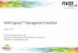 NVM ExpressTM Management Interface - Flash … for Performance NVM ExpressTM Management Interface August 11, 2015 John Carroll, Storage Architect, Intel Peter Onufryk, Storage Director,