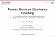 Power Devices Business Briefing - Mitsubishi Electric Automation Systems. ... Strengths are in -house business and technology synergies, ... * MOSFET：Metal oxide semiconductor field