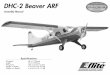 DHC-2 Beaver ARF - greathobbies.com Official AMA National Model Aircraft Safety Code ...47. E-flite DHC-2 Beaver ARF Assembly Manual 3 Using the Manual This manual is divided into