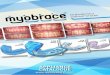 APPLIANCE CATALOGUE - Myofunctional Research …myoresearch.com/.../appliances/myobrace_catalogue.pdfknown as incorrect myofunctional habits – are the real causes of malocclusion