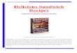 Delicious Sandwich Recipes Delicious Sandwich Recipes Sandwich Recepies.pdf · Delicious Sandwich Recipes - 6 - Grilled Chicken Sandwich with Roasted Red Onion and Garlic Mayonnaise