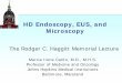 HD Endoscopy, EUS, and Microscopy - USCAP Knowledge …/102nd/pdf/companion21h05.pdf · The Rodger C. Haggitt Memorial Lecture . Disclosures • Research support – Pentax, Olympus,