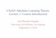 CS269: Machine Learning Theory Lecture 1: Course Introduction … · CS269: Machine Learning Theory Lecture 1: Course Introduction Jenn Wortman Vaughan University of California, Los