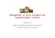 Management of early laryngeal and hypopharyngeal cancersaroi.org/ICRO_PDF/22nd ICRO Bikaner/11. Management of early... · Management of early laryngeal and hypopharyngeal cancers