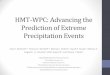 HMT-WPC: Advancing the Prediction of Extreme Precipitation ...€¦ · HMT-WPC: Advancing the Prediction of Extreme Precipitation Events Faye E. Barthold1,2, Thomas E. Workoff1,3,