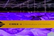 Cree Horticulture LED Portfolio€¦ · CREE HORTICULTURE LED PERFORMANCE OVERVIEW ... CREE HORTICULTURE LED PORTFOLIO Footprint White Color Advantages 4000 K / 70 CRI 4000 K / 90