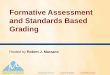 Formative Assessment and Standards Based Gradingapi.ning.com/files/Rur44r3sf3it7*NSi1uoQ8n9P8wpVJrC5...Formative Assessment and Standards Based Grading Hosted by Robert J. Marzano