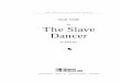 for The Slave Dancer - PBworkslcullen.pbworks.com/f/slave_dancer_guide.pdf · she learned to speak Spanish fluently. During a political revolution, for her own safety, she was sent