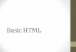 Basic HTML - AOI Instituteonline.aoi.edu.au/documents/1360119648PPT3.pdfPut all your HTML documents in this directory. What is HTML •Hyper Text Markup Language is a “markup language”