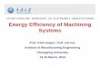 US NSF-CHINA NSF WORKSHOP ON SUSTAINABLE … · manufacturing systems for metal cutting from material blanks to ... Temporal evolution of a gear production process considering 