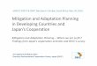 Mitigation and Adaptation Planning in Developing … countries have expressed their compromise through development of unilateral ... - Drought in the Mekong river ... ecosystems Food