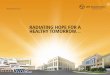 Radiating hope foR a healthy tomoRRow… - LNTECC · Radiating hope foR a ... ESIC Hospital and Medical College, ... Client Employees’ State Insurance Corporation / EPIL Type of