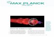 3 08 MPR 01 Titel Frg - Max Planck Society polarizer, which ﬁ lters the electromagnetic ﬁ eld of light at right angles to the laser beam. This causes the ﬁ eld in the beam’s