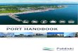 2017/18 Paldiski Northern Port PORT HANDBOOK 3 Paldiski Northern Port Paldiski Northern Port The Northern Port of Paldiski – Paldiski Sadamate AS – is a 100% privately owned commercial