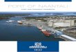 PORT OF NAANTALI - bpoports.com · SERVING TRADE AND INDUSTRY The Port of Naantali serves the trade in a wide range of the hin-terland as well as the industry close to the port. Industrial