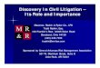 Arkansas Discovery PP - Mazanec, Raskin & Ryder | …€¦ ·  · 2016-10-11What is discovery and how does it fit into a civil lawsuit? Discovery is the process used by parties to