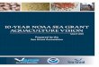 10-Year NOAA Sea Grant Aquaculture Vision NOAA Sea Grant Aquaculture Vision Prepared by the ... such as ocean acidification and ... metric tonnes from aquaculture of red swamp crawfish,