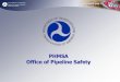 PHMSA Office of Pipeline Safety - Western Regional Gas Awareness Programs.pdf · in API RP 1162, Public Awareness Programs for Pipeline Operators, 1st Edition •192.616 for Natural