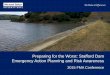 Preparing for the Worst: Stafford Dam Emergency Action ... · Topics Project Overview Dam Breach Scenarios Downstream Flooding Inundation Mapping Emergency Action Plan Tabletop Exercise