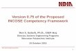 Version 0.75 of the Proposed INCOSE Competency … 0.75 of the Proposed INCOSE Competency Framework Don S. Gelosh, Ph.D., CSEP-Acq Director, Systems Engineering Programs Worcester