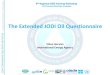 The Extended JODI Oil Questionnaire - jodidata.org · The Extended JODI Oil Questionnaire. Stève Gervais . International Energy Agency . J. OINT. O. ... LPG Gasoline Kerosene Gas/Diesel