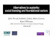 Alternatives to austerity: social licensing and ... Events/tai2014/Adam Lever.pdf · Alternatives to austerity: social licensing and foundational sectors Julie Froud, ... (cf stream