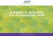 Family Guide to Financial Aid Booklet - Squarespacestatic1.squarespace.com/static/520e7648e4b02bacee... · This resource, The SSS Family Guide to Financial Aid, will help you become
