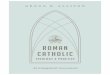 Roman Catholic Theology Practice.501166.web · Michael Horton, J. Gresham Machen Professor of Systematic Theology and Apologetics, Westminster Seminary California; author, Calvin