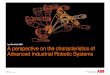 Ian Schofield ABB A perspective on the characteristics of … · A perspective on the characteristics of ... Advanced Industrial Robotic Systems. Industrial Robotics Agenda ABB Overview