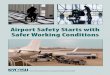 Airport Safety Starts with Safer Working Conditions · Airport Safety Starts with Safer Working Conditions 5 Executive Summary Recent Occupational Safety and Health Administration