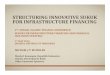 Structuring Innovative Sukuk for Infrastructure … INNOVATIVE SUKUK FOR INFRASTRUCTURE FINANCING ... Murabaha 59 Murabaha –Mudaraba ... Structuring Innovative Sukuk for Infrastructure